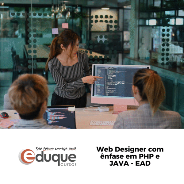 Web Designer com ênfase em PHP e JAVA – Eduque Cursos